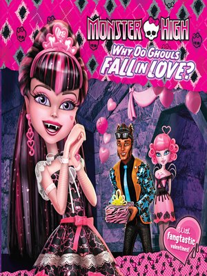 cover image of Why Do Ghouls Fall In Love?